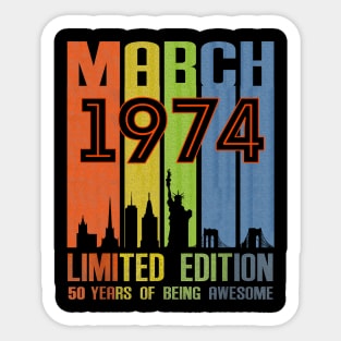 March 1974 50 Years Of Being Awesome Limited Edition Sticker